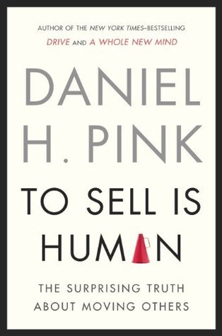 To Sell is Human by Daniel H. Pink (Premium Quality)