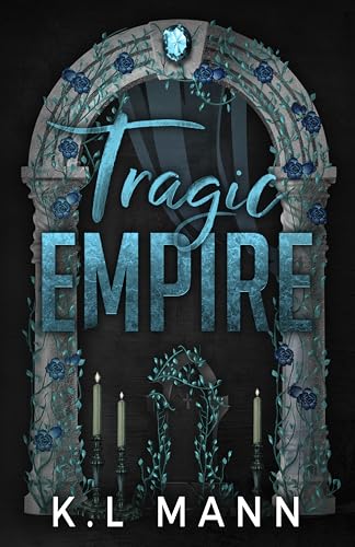Tragic Empire by K.L. Mann (Premium Quality)
