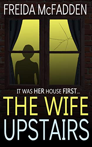 The Wife Upstairs by Freida McFadden (Premium Quality)