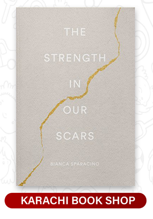 The Strength in Our Scars (Premium Quality)
