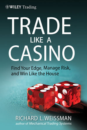 Trade Like a Casino (Premium Quality)