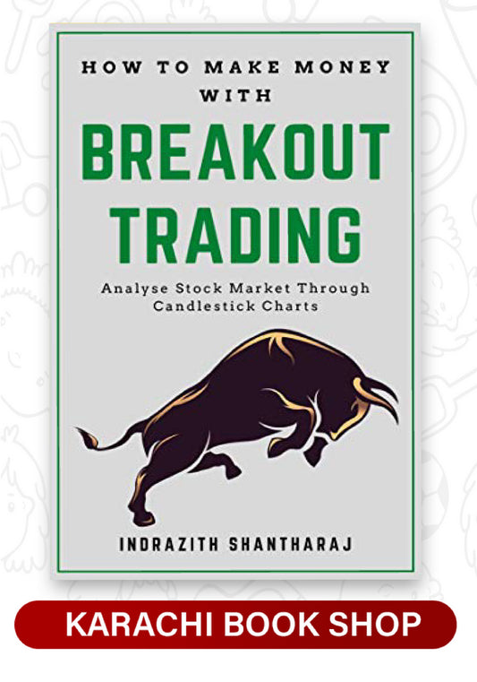 How to Make Money With Breakout Trading by Indrazith Shantharaj (Premium Quality)