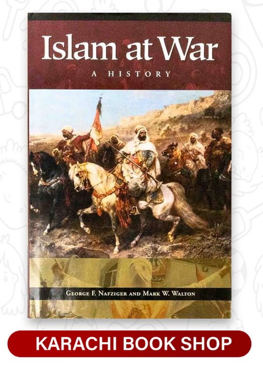 Islam at War by George F. Nafziger (Premium Quality)