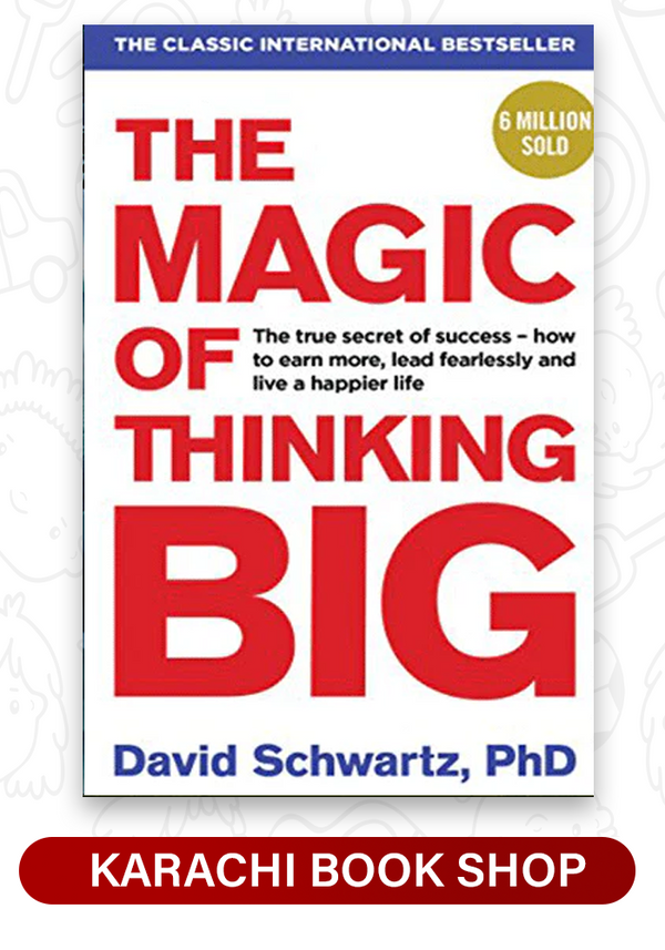 The Magic of Thinking Big