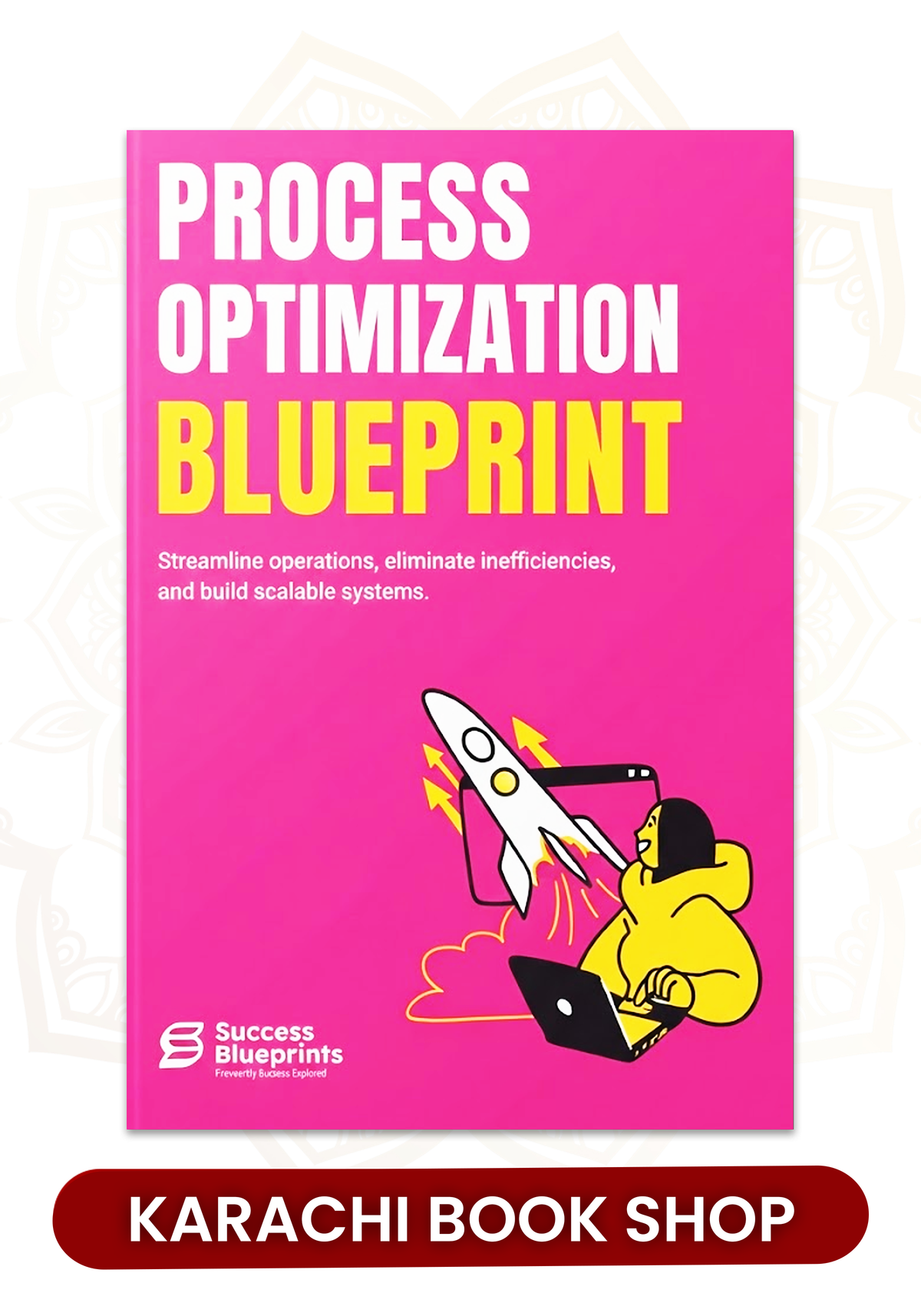 Process Optimization by Success Blueprints
