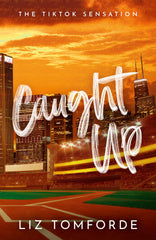 Caught Up Novel by Liz Tomforde (Premium Quality)