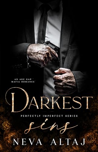 Darkest Sins (Perfectly Imperfect, #9) by Neva Altaj (Premium Quality)