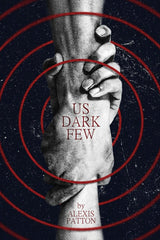 Us Dark Few (Alexis Patton) (premium Quality)