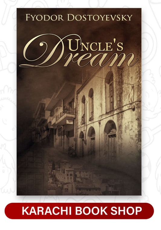 Uncle's Dream Book by Fyodor Dostoevsky