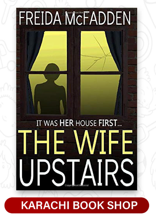 The Wife Upstairs by Freida McFadden