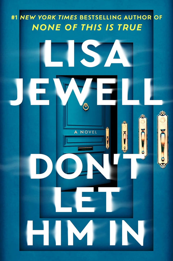 Don't Let Him In by Lisa Jewell (Premium Quality)