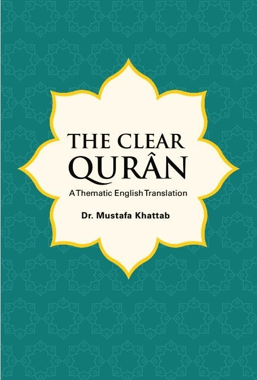 The Clear Quran: A Thematic English Translation (Premium Quality)