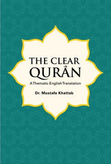 The Clear Quran: A Thematic English Translation (Premium Quality)