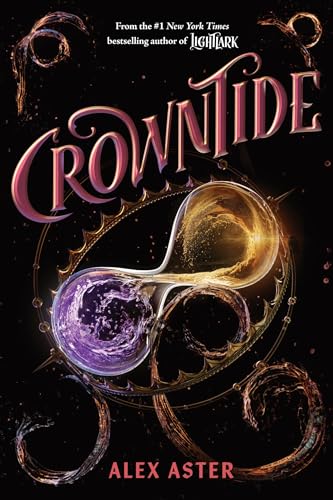 Crowntide by Alex Aster (Lightlark #4)(Premium Quality)