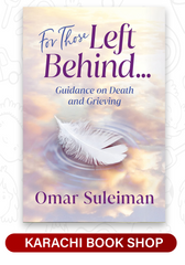 For Those Left Behind: Guidance on Death and Grieving