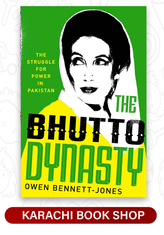 The Bhutto Dynasty