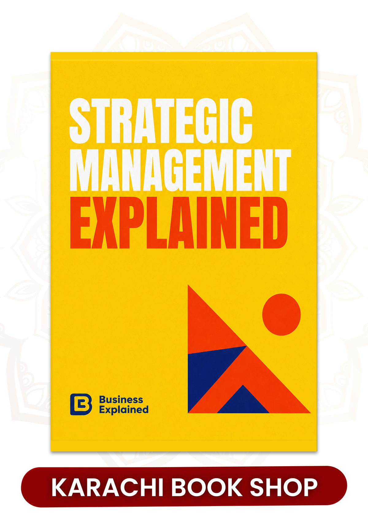 Strategic Management by Business Explained