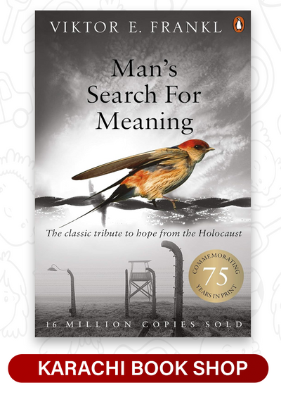Man’s Search for Meaning by Viktor E. Frankl
