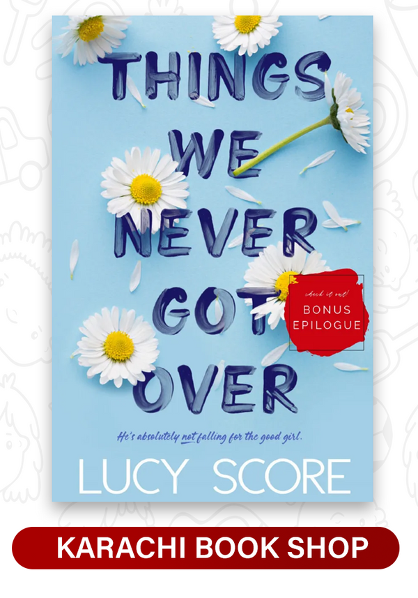 Things We Never Got Over