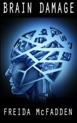 Brain Damage Freida McFadde