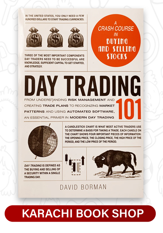 Day Trading 101: From Understanding Risk Management and Creating Trade Plans to Recognizing Market Patterns and Using Automated Software, an Essential Primer in Modern Day Trading by David Borman (Premium Quality)