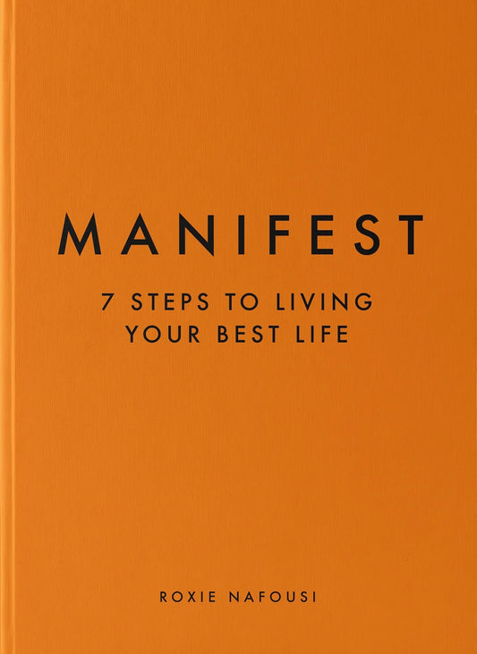 Manifest: 7 Steps to Living Your Best Life (Premium Quality)