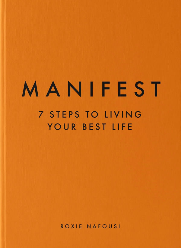 Manifest: 7 Steps to Living Your Best Life (Premium Quality)