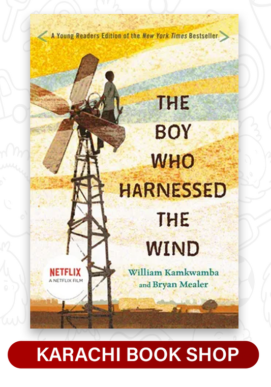 The Boy Who Harnessed the Wind by William Kamkwamba