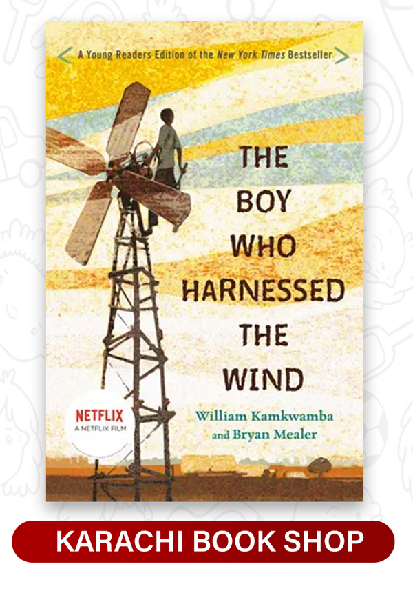The Boy Who Harnessed the Wind by William Kamkwamba