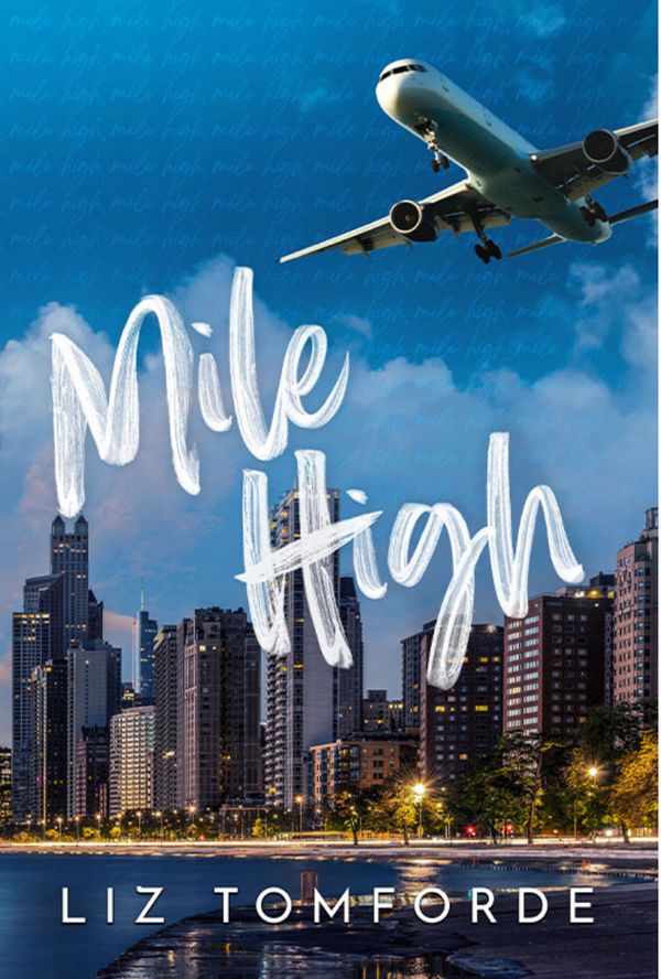 Mile High Novel by Liz Tomforde (Premium Quality)