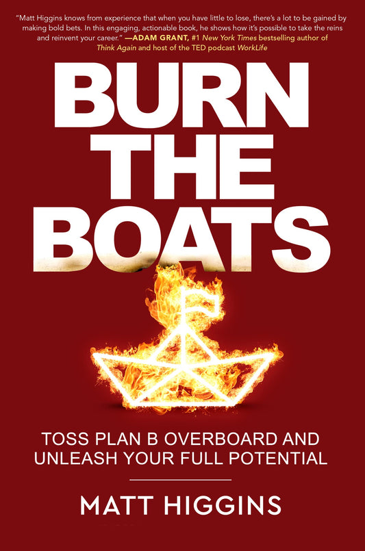Burn the Boats (Premium Quality)