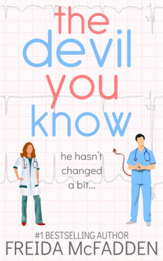 The Devil You Know by Freida McFadden (premium Quality)
