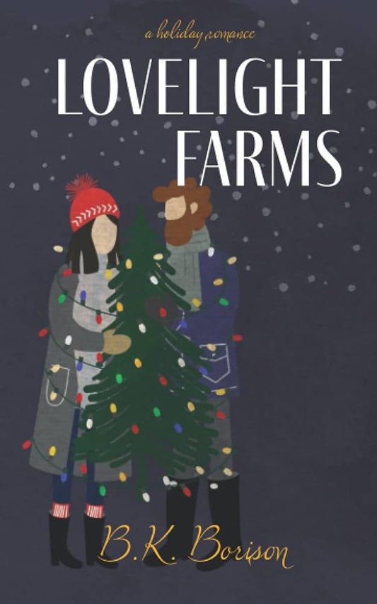 Lovelight Farms: A Holiday Romantic Comedy (Premium Quaity)