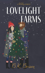 Lovelight Farms: A Holiday Romantic Comedy (Premium Quaity)
