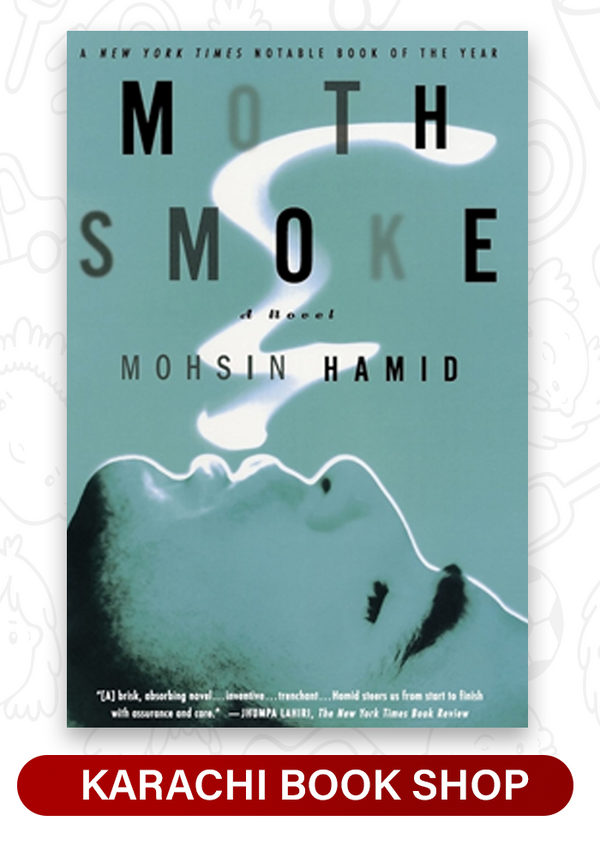Moth Smoke by Mohsin Hamid (Premium Quality)