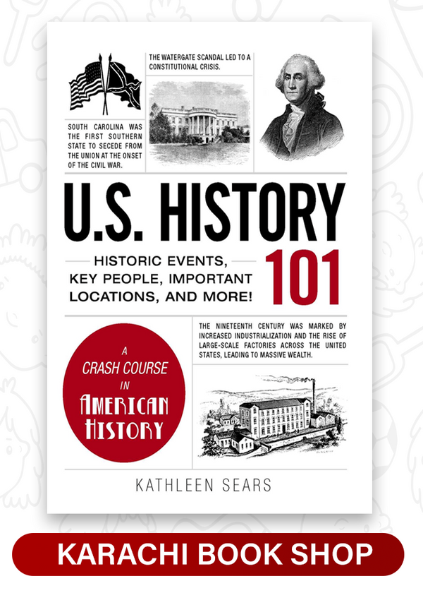 U.S. History 101: Historic Events, Key People, Important Locations, and More! by Kathleen Sears (Premium Quality)