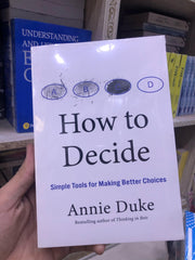 How to Decide [premium quality]