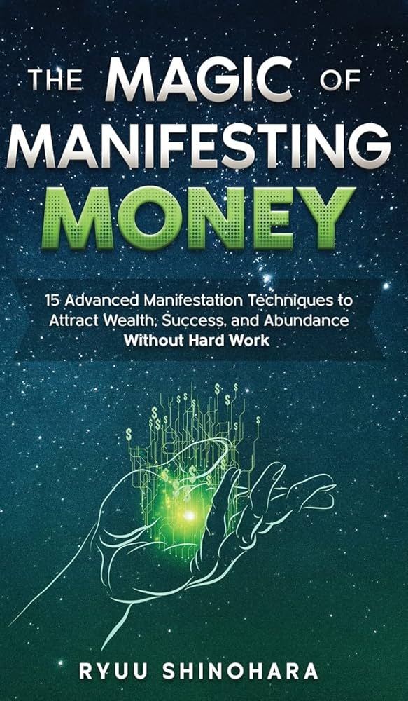 The Magic of Manifesting Money by Ryuu Shinohara (Premium Quality)