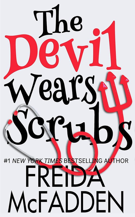 The Devil Wears Scrubs by Freida McFadden (Premium Quality)