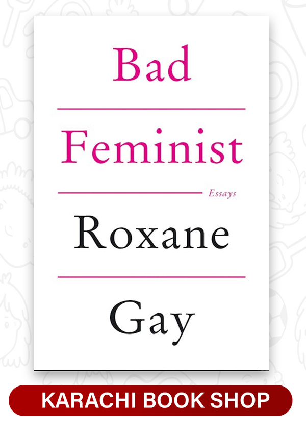 Bad Feminist by Roxane Gay (premiuim qualiy)