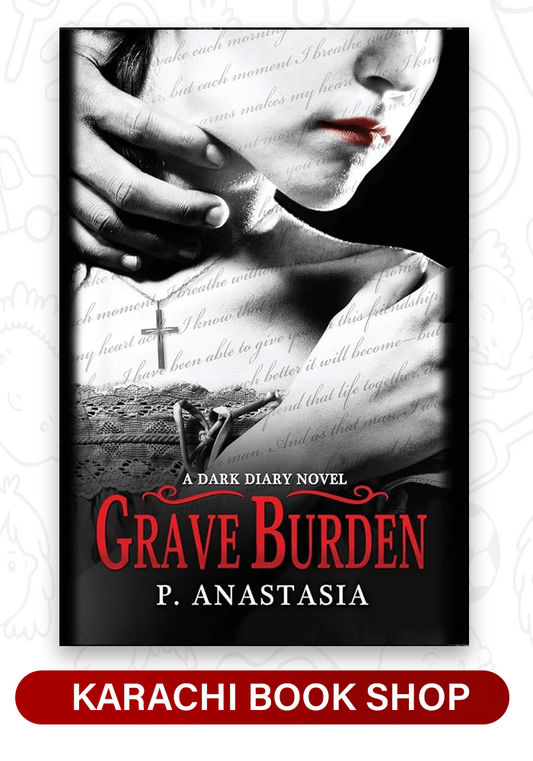 Grave Burden by P. Anastasia (premium quality)