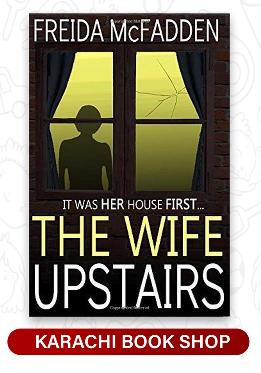 The Wife Upstairs by Freida McFadden (Premium Quality)
