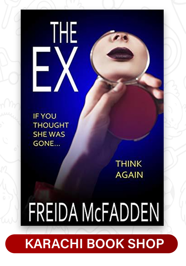 The Ex by Freida McFadden (Premium Quality)