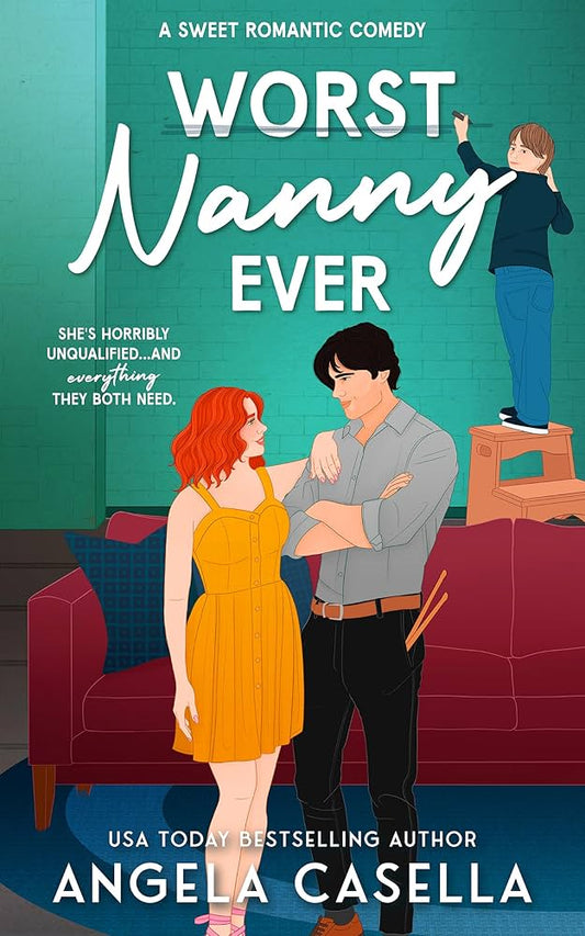 Worst Nanny Ever: A Sweet Romantic Comedy (Premium Quality)