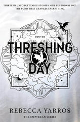 Threshing Day (The Empyrean, #3.5) by Rebecca Yarros