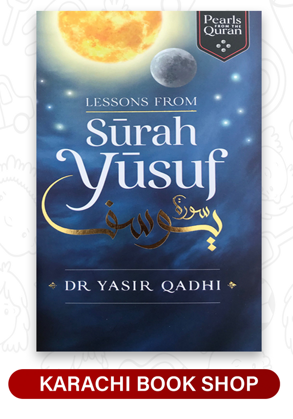Lessons from Surah Yusuf