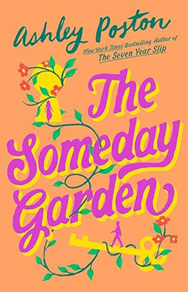 The Someday Garden  by Ashley Poston (Premium Quality)