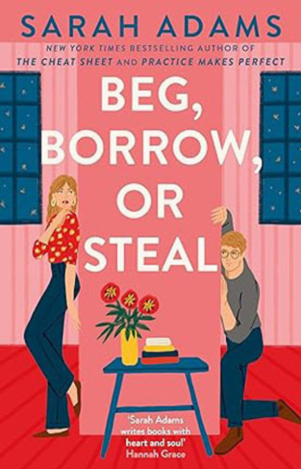 Beg, Borrow, or Steal by Sarah Adams (Premium Quaity)