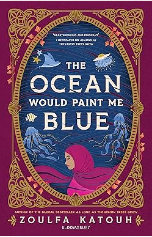 The Ocean Would Paint Me Blue by Zoulfa Katouh (premium Quality)