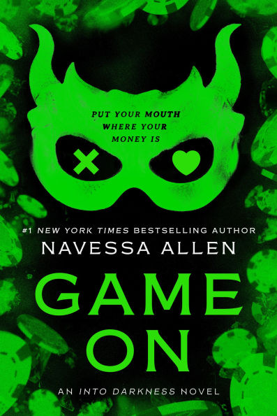 Game On (Into Darkness, #3) by Navessa Allen